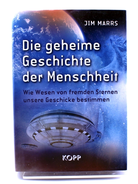 Jim Marrs - Die geheime Geschichte der Menschheit von Kopp Verlag